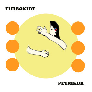 Petrikor dari Turbokidz