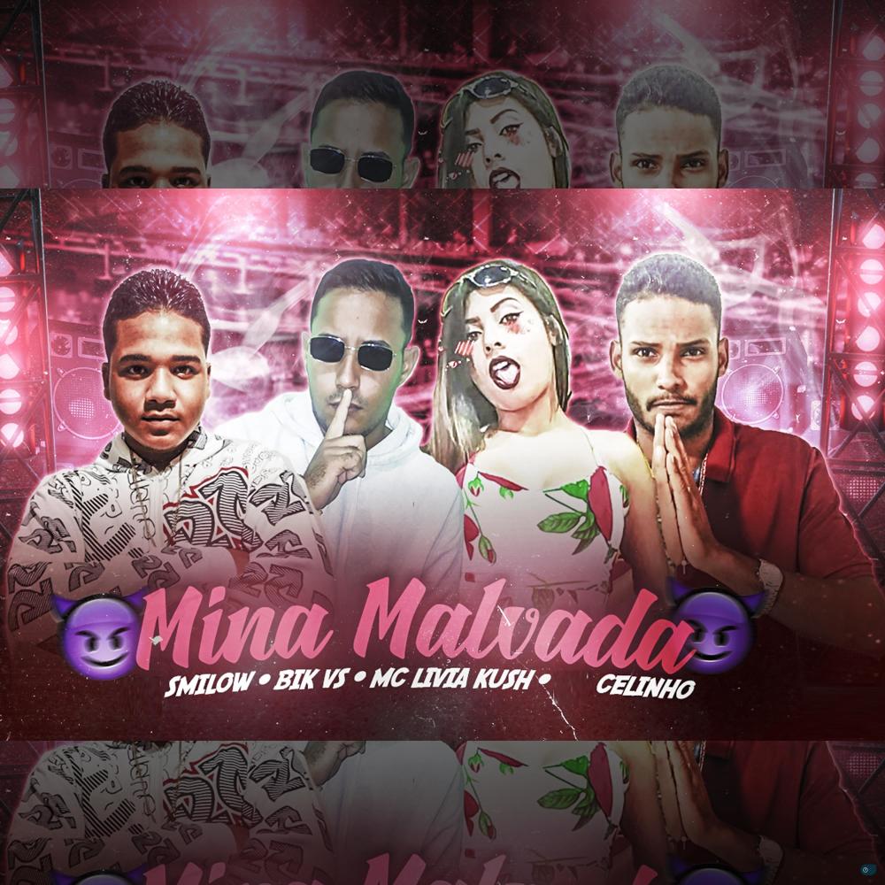 Mina Malvada (feat. MC Livia Kush) (Explicit)