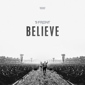 Dengarkan Believe lagu dari B-Front dengan lirik