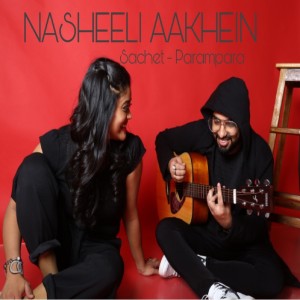 Album Nasheeli Aankhein from Sachet Tandon