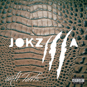 Listen to Jokzilla P3 (Explicit) song with lyrics from Joker