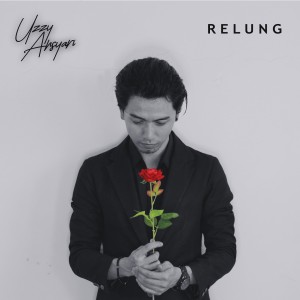 Dengarkan Relung lagu dari Uzzy Ansyari dengan lirik