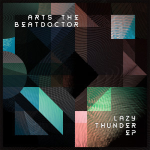Album Lazy Thunder EP oleh Arts The Beatdoctor