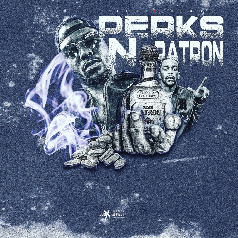 Perks n Patron (Explicit)