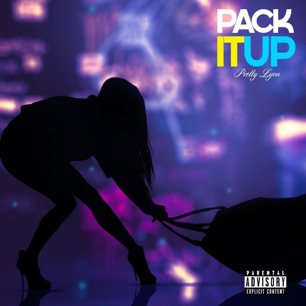 Pack It Up (Explicit)