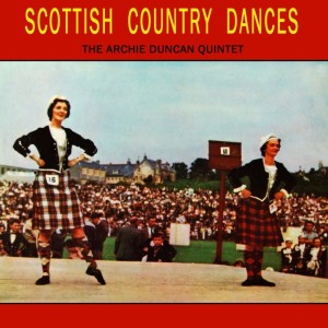 ดาวน์โหลดและฟังเพลง Strathspey - Glasgow Flourish: Miss Admiral Gordon's Reel / Mr.s Baird Of Newbyth / Castles In The Air / My Ain Lassie / Drumlanrig Castle / Jessie Smith พร้อมเนื้อเพลงจาก Archie Duncan Quintet