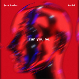 Album Can You Be from Jack Trades