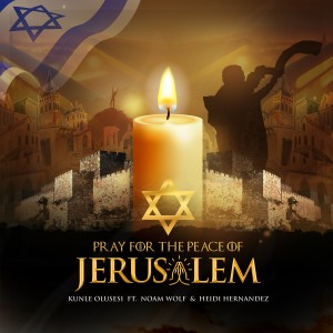 Kunle Olusesi的專輯Pray for the Peace of Jerusalem