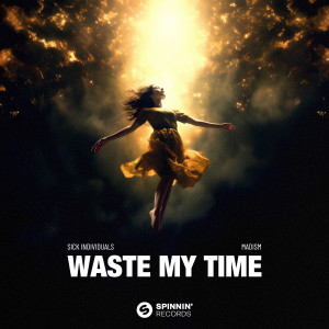 อัลบัม Waste My Time (Extended Mix) ศิลปิน Sick Individuals
