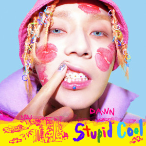 던 (Dawn)的專輯Stupid Cool