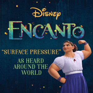 收聽Jessica Darrow的Surface Pressure (From "Encanto"/Soundtrack Version)歌詞歌曲