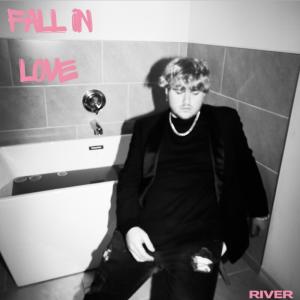 อัลบัม Fall In Love (Explicit) ศิลปิน River
