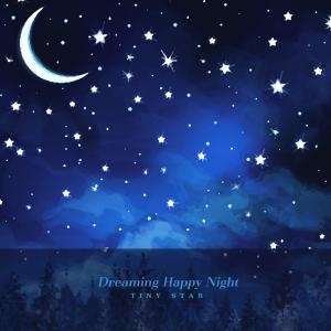 Album A night dreaming of happiness oleh Tiny Star