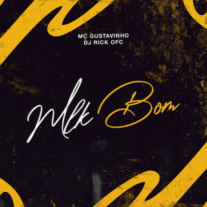 MC Gustavinho的专辑Mlk Bom