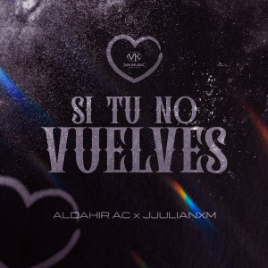Aldahir AC的專輯Si tu no vuelves