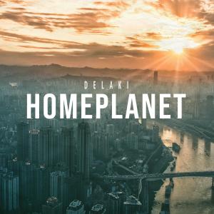 收聽Delaki的Home Planet歌詞歌曲