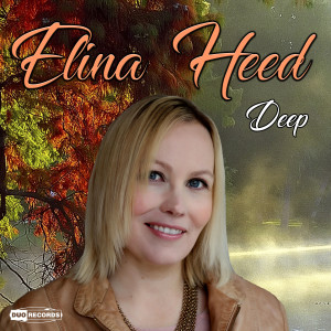 ดาวน์โหลดและฟังเพลง Deep พร้อมเนื้อเพลงจาก Elina Heed