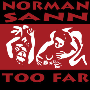 Norman Sann的專輯Too Far