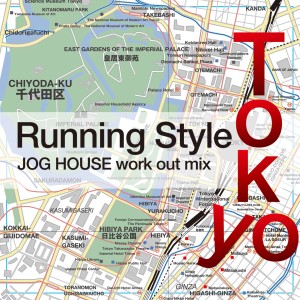 Tokyo Fitness Style的專輯Tokyo Running Style: Jog House Work out Mix