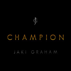收聽Jaki Graham的Champion歌詞歌曲