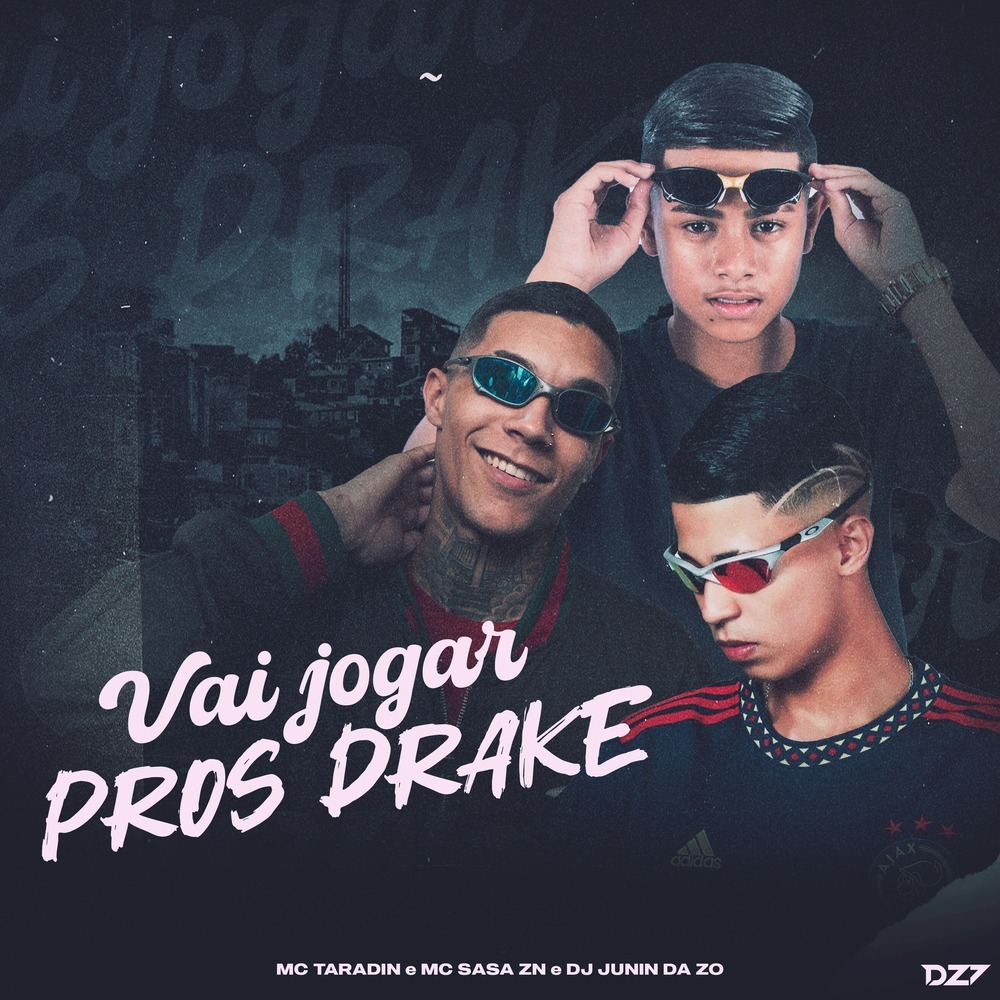 VAI JOGAR PROS DRAKE (Explicit)