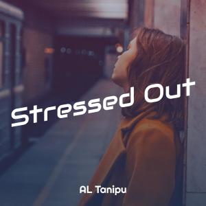Dengarkan Dj Stressed Out (Remix Full Bass) lagu dari AL Tanipu dengan lirik