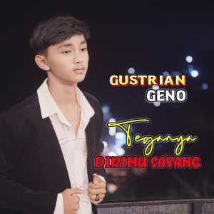 Dengarkan Teganya Dirimu Sayang lagu dari Gustrian Reno dengan lirik