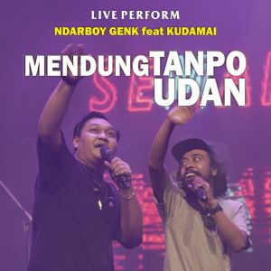 收听Ndarboy Genk的Mendung Tanpo Udan (Live)歌词歌曲