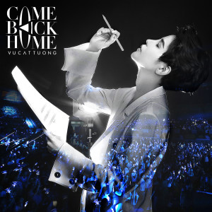 ดาวน์โหลดและฟังเพลง Come Back Home พร้อมเนื้อเพลงจาก Vu Cat Tuong