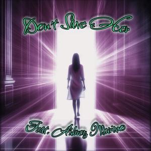 Jalen Green的專輯Don't Save Her (feat. Aubrey Illurimo)