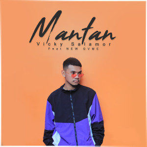 Listen to Mantan song with lyrics from Vicky Salamor
