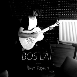 Album Boş Laf from İlker Taşkın