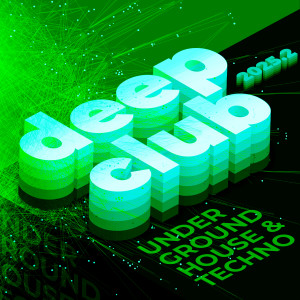 อัลบัม Deep Club 2025.2 - Underground House & Techno ศิลปิน Various Artists
