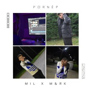 M的專輯PORNÉP (feat. M&RK) (Explicit)
