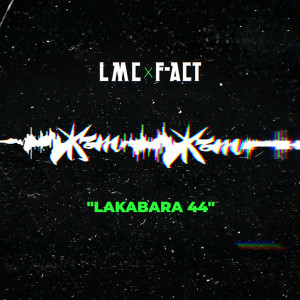 Listen to Lakabara 44 song with lyrics from F-Act