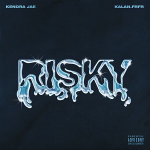 Album Risky (Explicit) from Kendra Jae