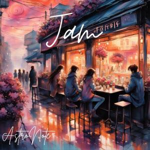 收聽Astronote的Jam歌詞歌曲