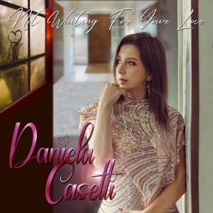 Listen to Not Waiting for Your Love song with lyrics from Daniela Casetti