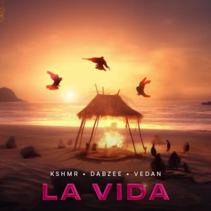 收聽KSHMR的La Vida歌詞歌曲