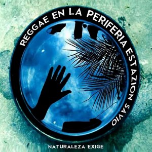 Album Reggae en la Periferia: Estazión Savio from Naturaleza Exige