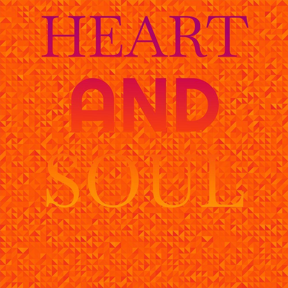 Heart and Soul