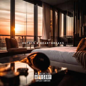 อัลบัม Hotels and Heartbreaks (Explicit) ศิลปิน Vi City