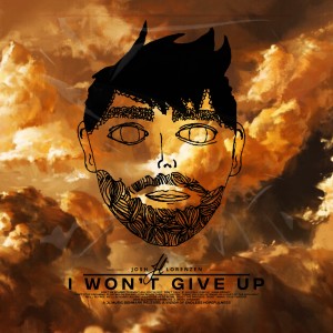 ดาวน์โหลดและฟังเพลง I Won't Give Up พร้อมเนื้อเพลงจาก Josh Lorenzen