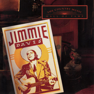 อัลบัม The Country Music Hall Of Fame ศิลปิน Jimmie Davis