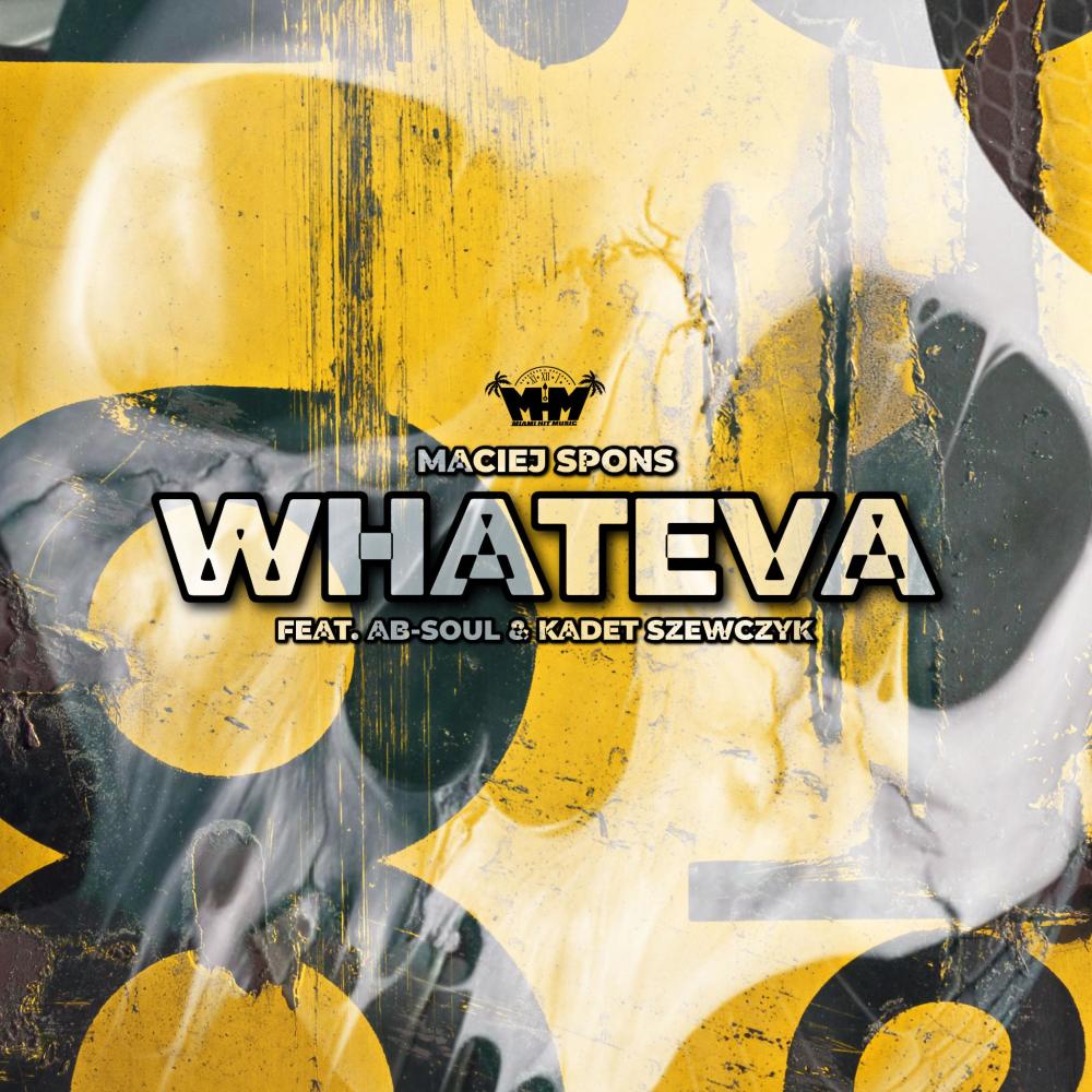 Whateva (feat. Ab-Soul & Kadet Szewczyk) (Explicit)