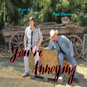 Album You're Annoying from Roger Cole