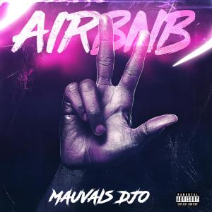 收聽Mauvais Djo的Airbnb 3歌詞歌曲