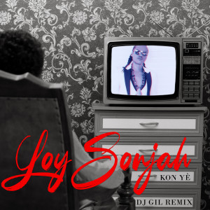 Album Kon yé (DJ Gil remix) from Loy Sonjah