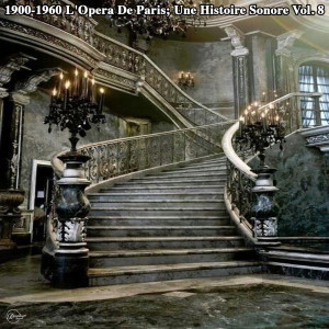 Various Artists的專輯1900-1960 L'Opera De Paris; Une Histoire Sonore Vol. 8