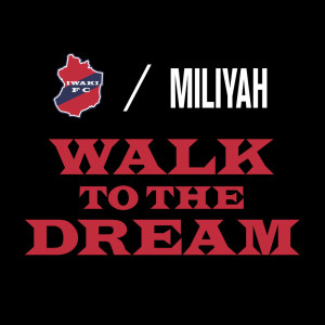 Miliyah的專輯WALK TO THE DREAM